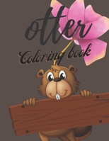 Otter Coloring Book (Ar T) Best and best book for a special time for your child: Otter Coloring Book (Ar T) Best and best book for a special time for your child | pages :30 | 8,5 x 11 B093BC3QGY Book Cover