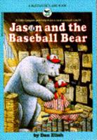 Jason and the Baseball Bear 0553158783 Book Cover