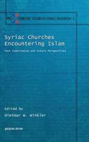 Syriac Churches Encountering Islam 1611430011 Book Cover