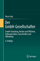 Der GmbH-Gesellschafter: GmbH-Gründung, Rechte und Pflichten, Haftungsrisiken, Ausscheiden und Abfindung (German Edition) 3662611716 Book Cover