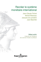 Recréer le système monétaire international (HR.DEBA.PB.ASMP) (French Edition) 2705690808 Book Cover