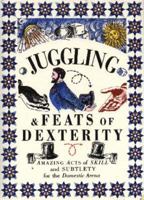Juggling and Feats of Dexterity (Pocket Entertainers) 1859677649 Book Cover