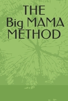 The Big Mama Method B0GY4NKP5J Book Cover
