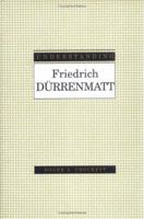 Understanding Friedrich Durrenmatt (Understanding Modern European and Latin American Literature) 1570032130 Book Cover