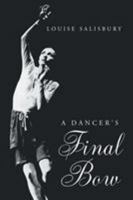 A Dancer's Final Bow 1635681065 Book Cover