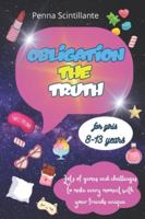 Truth or dare for girls: Irresistible dares and secrets to reveal: the party game every girl wants to try B0G52RL6YT Book Cover