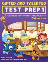 Gifted and Talented Test Prep 1: Geared for Nnat and Olsat for Ages 3-6 1490914048 Book Cover