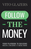 Follow The Money B0FG5NXDZS Book Cover