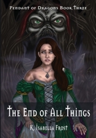 The End of All Things 0648752917 Book Cover