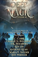 Deep Magic: Volume III 1648390463 Book Cover