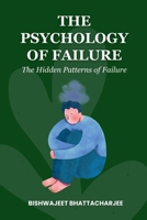 The Psychology of Failure B0G76XVF92 Book Cover