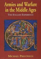 Armies and Warfare in the Middle Ages: The English Experience 0300064527 Book Cover