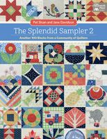 The Splendid Sampler 2 (with 2 pullout pattern sheets): Another 100 Blocks from a Community of Quilters 1604689528 Book Cover