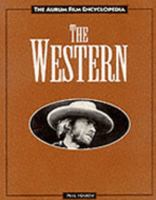 The Western (Aurum Film Encyclopaedia) 1854103814 Book Cover