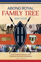 Abong Royal Family Tree: 1830-2022 0648436756 Book Cover