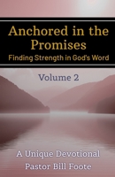 Anchored in the Promises. Volume 2: Finding Strength in God's Word B0FL13CJSW Book Cover