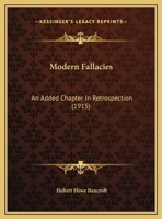 Modern Fallacies, an Added Chapter to "Retrospection," 1120647886 Book Cover