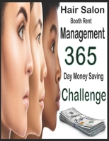 Hair Salon Booth Rent Management: 365 Day Money Saving Challenge B086PQXQ2R Book Cover