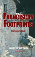 Franciscan Footprints 0986868884 Book Cover