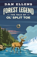 Forest Legend : The Tale of Ol' Split Toe 196876108X Book Cover