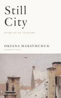 Still City: Diary of an Invasion 0822967359 Book Cover