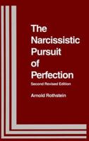 The Narcissistic Pursuit of Perfection 0823681572 Book Cover