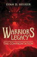Warriors' Legacy: The Confrontation 1643972278 Book Cover