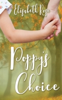 Poppy's Choice 1509253203 Book Cover