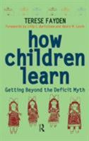 How Children Learn: Getting Beyond The D 1594511047 Book Cover