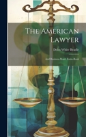 The American Lawyer: And Business-man's Form-book 1022259121 Book Cover