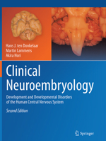 Clinical Neuroembryology: Development and Developmental Disorders of the Human Central Nervous System 3642546862 Book Cover