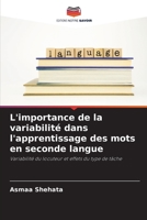 L'importance de la variabilité dans l'apprentissage des mots en seconde langue (French Edition) 6208501245 Book Cover