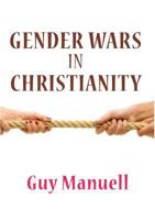 Gender Wars in Christianity 1925826279 Book Cover