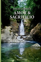 Amor y sacrificio (Spanish Edition) B0CFDDK82X Book Cover