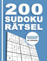 200 Sudoku R�tsel - Mittelschwerer R�tselblock Gro�druck mit L�sungen: Denksport F�r Erwachsene und Kinder mit Anleitung 9x9 107818383X Book Cover