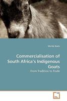 Commercialisation of South Africa?s Indigenous Goats: From Tradition to Trade 3639191986 Book Cover