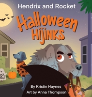 Hendrix and Rocket: Halloween Hijinks 1763810585 Book Cover
