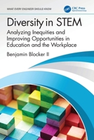 Diversity in STEM : Analyzing Inequities and Improving Opportunities in Education and the Workplace 103259215X Book Cover