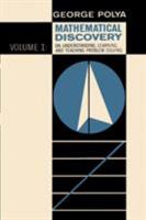 Mathematical Discovery on Understanding, Learning, and Teaching Problem Solving, Volume I 4871878317 Book Cover