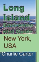 Long Island Environmental Guide 1715759397 Book Cover