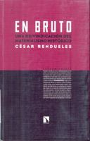 En bruto: Una reivindicación del materialismo histórico 8490971722 Book Cover