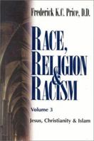 Race, Religion & Racism: Jesus, Christianity & Islam (Race, Religion & Racism) 1883798531 Book Cover