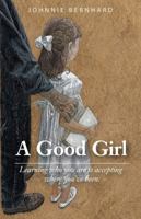 A Good Girl: A Novel 168003121X Book Cover