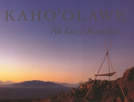 Kaho'olawe: Na Leo O Kanaloa 188352802X Book Cover