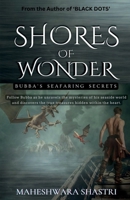 SHORES OF WONDER: Bubba's Seafaring Secrets - Where every wave brings dreams to life B0CK5PWSDQ Book Cover