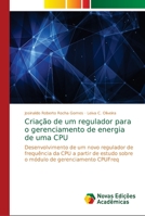 Criação de um regulador para o gerenciamento de energia de uma CPU 6139664845 Book Cover