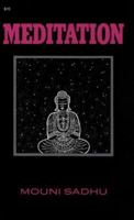 Meditation: An Outline for Practical Study 0879800968 Book Cover