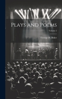 Plays and Poems; Volume 2 1021467413 Book Cover