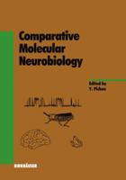 Comparative Molecular Neurobiology 3034872674 Book Cover