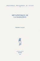 Metaphysique de la Naissance 9042936150 Book Cover